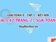 Bài 1.42 SGK Toán 8 tập 1 Kết nối tri thức